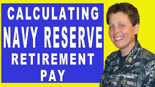 NAVY RESERVE RETIREMENT  HOW TO CALCULATE RESERVE RETIREMENT PAY [upl. by Ahoufe180]