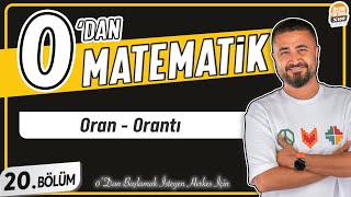 Oran Orantı  20BÖLÜM Konu Anlatımı  0 DAN MATEMATİK [upl. by Virgy]