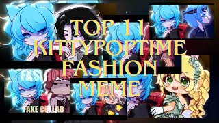 TOP 11 KITTYPOPTIME FASHION MEME FAKE COLLABS  GachaEljoca [upl. by Dona]