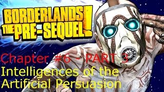 Borderlands TPS  Intelligences of the Artificial Persuasion CLAPTRAP Gameplay  PART 3 [upl. by Nylyaj]