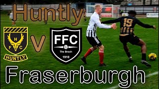 Huntly v Fraserburgh  Breedon Highland League 202324 [upl. by Annnora681]