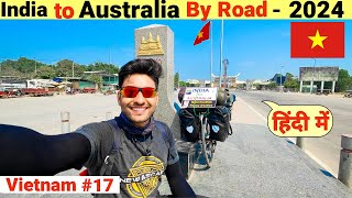 quotTet Festivalquot of Vietnam in 2024🇻🇳  India to Australia By Road [upl. by Egerton]