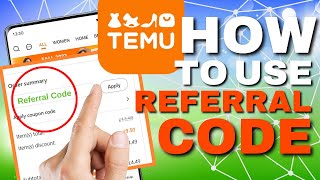 How to Use Referral Codes on Temu  StepbyStep Guide [upl. by Terriss]