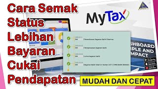 Cara Semak Status Bayaran Balik Lebihan Cukai eFiling Melalui MyTax Mudah dan Cepat [upl. by Misa]