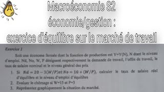 macroéconomie s2  exercice sur le marché de travail [upl. by Ailekat]