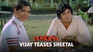 Vijay teases Sheetal  Dostana 1980  Amitabh Bachchan Shatrughan Sinha Zeenat Aman [upl. by Nesta]