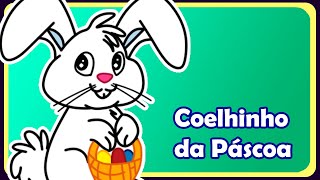 Coelhinho da Páscoa  Música infantil  OFICIAL [upl. by Carmen877]