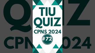 Prediksi Soal TIU 72 CPNS 2024 tiucpns [upl. by Hgielram]