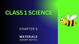 Grade 1 Materials Short Notes  Materials Ch 5 Class Notes  Grade 1 Science Important Notes Lessons [upl. by Cchaddie574]