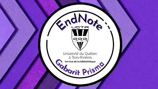 Endnote Gabarit Prisma [upl. by Nyliuqcaj]