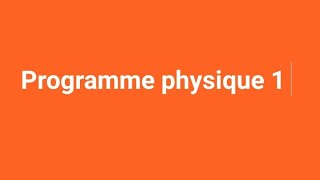 programme physique 1 برنامج الفيزياء 1 [upl. by Aratak]