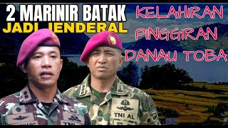 2 PUTRA BATAK PINGGIRAN DANAU TOBA KOMPAK RAIH JENDERAL MARINIR [upl. by Homere]