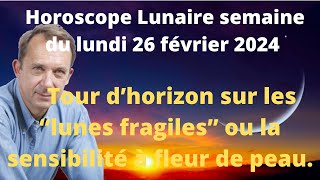 Astrologie horoscope lune semaine du lundi 26 février 2024 [upl. by Rosa]