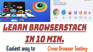 Learn Browserstack in 10 min Browserstack Tutorial on Cross Browser TestingManual testing [upl. by Hertz]