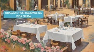 Doação e hospitalidade na vida cristã [upl. by Guibert]