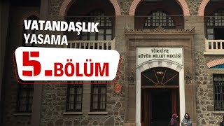 VATANDAŞLIK  YASAMA  5BÖLÜM [upl. by Ardnekal]