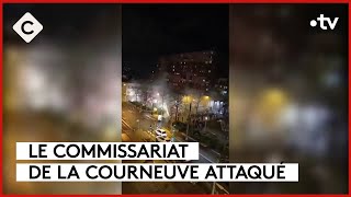 La Courneuve  le commissariat attaqué 4 jours après la mort d’un jeuneLa Story CàVous18032024 [upl. by Nakah198]