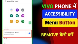 Vivo accessibility button off  How to remove accessibility button in vivo [upl. by Nurse]