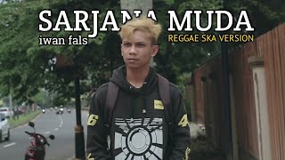 SARJANA MUDA  iwan fals cover Reggae Ska Version [upl. by Siol]