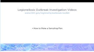 How to Make a Sampling Plan for Legionellosis Outbreak Investigations [upl. by Englebert]