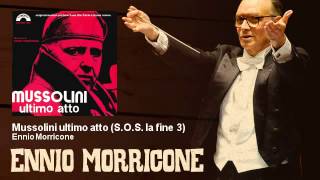 Ennio Morricone  Mussolini ultimo atto  SOS la fine 3  Mussolini Ultimo Atto 1974 [upl. by Rondon836]