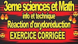 😉🔥Exercices corrigé reaction oxydoréduction😍😍Cours chimie 3eme sciences technique info math🔥🔥 [upl. by Jenifer]