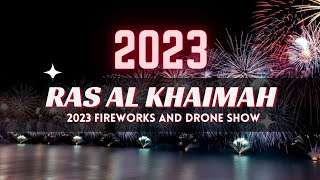 Ras Al Khaimah 2023 Fireworks amp Drone Show RAK NYE 2023 [upl. by Coltun349]