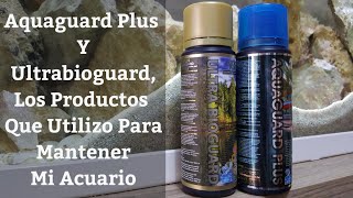 🔵 Aquaguard Plus Y Ultrabioguard Plus De AzooLos Productos Que Utilizo Para Mantener Mi Acuario [upl. by Vinni103]