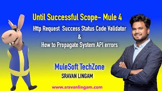 Until Successful Scope  Mule 4  How to Propagate System API Errors  Success Status Code Validator [upl. by Heti435]