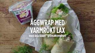 Äggwrap med Lax  Nu är det enkelt att äta mer grönt  Arlaköket [upl. by Arret]