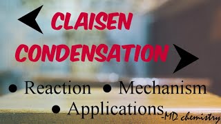 Claisen condensation Reaction  Mechanism  Applications [upl. by Eibreh]