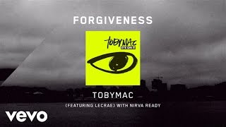 TobyMac  Forgiveness Lyrics ft Lecrae [upl. by Netsrijk]