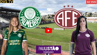 PALMEIRAS FEMININO X FERROVIÁRIA FEMININO AO VIVO PAULISTÃO FEMININO ONDE ASSISTIR COM IMAGENS [upl. by Cullie]