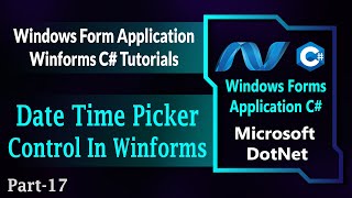 17  Date Time Picker Control In Winforms C  DateTimePicker In Windows Forms App HindiUrdu [upl. by Enerual]