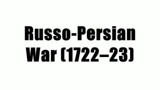 RussoPersian War 1722–23 [upl. by Behlke]