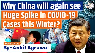 China on Alert Potential COVID Relapse Ahead of Winter  Report  UPSC Mains [upl. by Kirk]