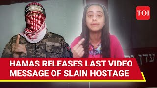 AlQassam Drops Bombshell Last Message Video Of Israeli Hostage Hamas Hints At Execution If [upl. by Belamy]