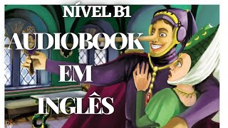 AUDIOBOOK EM INGLÊS  PRÍNCIPE HYACINTH E A QUERIDA PRINCESINHA  NÍVEL B1 [upl. by Ancell]