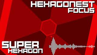 Hexagonest Focus Remix  Super Hexagon [upl. by Ahseram]