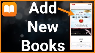 How To Add New Books To Apple Books App [upl. by Necyrb597]