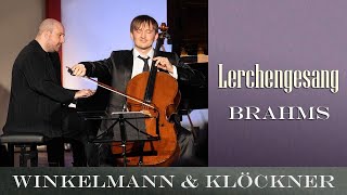 Brahms Lerchengesang op70 Nr2  Benedict Kloeckner Cello Moritz Winkelmann Piano [upl. by Nnaeirelav]