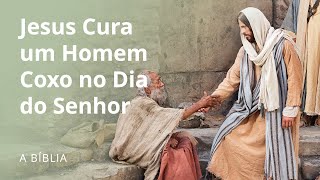 Jesus Cura um Homem Coxo no Dia do Senhor [upl. by Ezechiel]