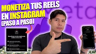 Cómo MONETIZAR tus REELS en INSTAGRAM 2024 Gana mucho DINERO con tus REELS [upl. by Stock]