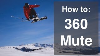 How to 360 on Skis  Mute Grab [upl. by Yank69]