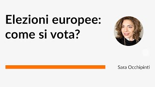 Elezioni europee come si vota [upl. by Gnok368]