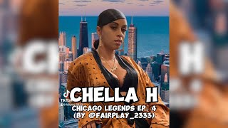 Chicago Legends Ep4  CHELLA H By Fairplay 2333 [upl. by Rap54]