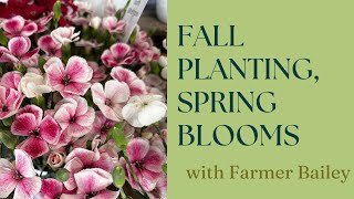 Cut Flowers to Fall Plant for Early Spring Blooms with Farmer Bailey [upl. by Tammi399]