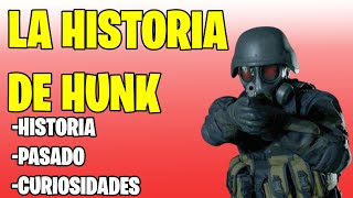 LA HISTORIA DE HUNK HISTORIA PASADO Y CARACTERICTICAS [upl. by Sara]