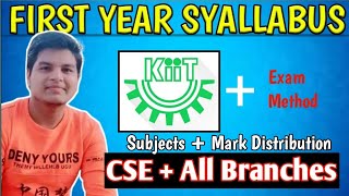 KIIT CSE and All Branches First Year Syllabus  Exam Method Explained  KIIT University [upl. by Schick696]