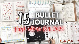 15 Bullet Journal Pages to Try In 2024 🌟  BULLET JOURNAL IDEAS [upl. by Namra]